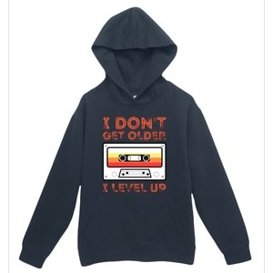 I Don't Get Older I Level Up Funny Urban Pullover Hoodie