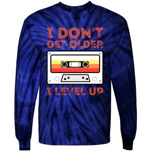 I Don't Get Older I Level Up Funny Tie-Dye Long Sleeve Shirt