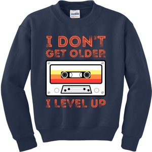 I Don't Get Older I Level Up Funny Kids Sweatshirt