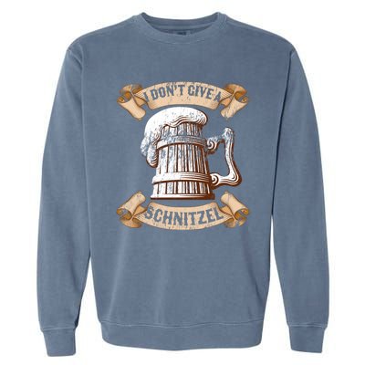 I Don't Give A Schnitzel Oktoberfest Germany Garment-Dyed Sweatshirt