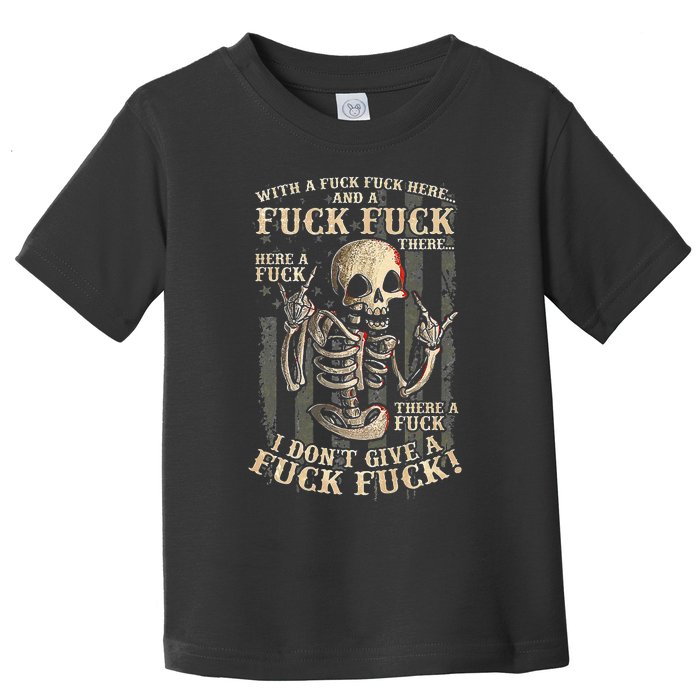 I Dont Give A Fuck Fuck Toddler T-Shirt