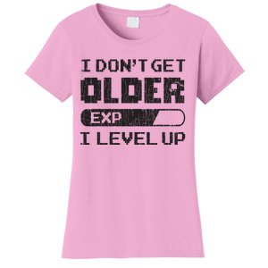 I Dont Get Older I Level Up Funny Gamer Gaming Graphic Women's T-Shirt