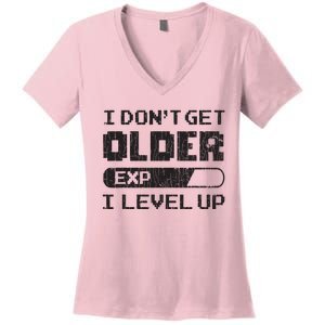 I Dont Get Older I Level Up Funny Gamer Gaming Graphic Women's V-Neck T-Shirt