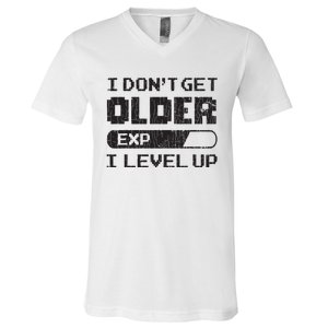 I Dont Get Older I Level Up Funny Gamer Gaming Graphic V-Neck T-Shirt