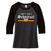 I Dont Give A Schnitzel Funny Oktoberfest German Women's Tri-Blend 3/4-Sleeve Raglan Shirt