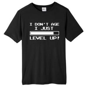 I Dont Get Old I Level Up Funny Retro Gamer Cute Gift Adult Great Gift Tall Fusion ChromaSoft Performance T-Shirt