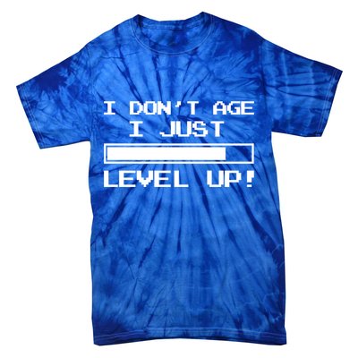 I Dont Get Old I Level Up Funny Retro Gamer Cute Gift Adult Great Gift Tie-Dye T-Shirt