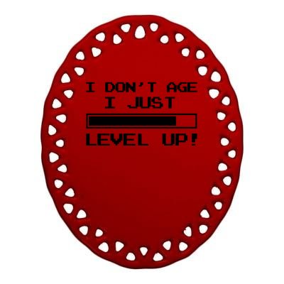 I Dont Get Old I Level Up Funny Retro Gamer Cute Gift Adult Great Gift Ceramic Oval Ornament