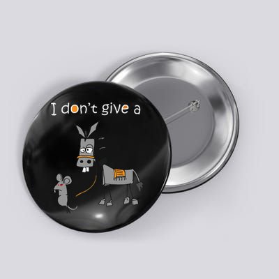 I Dont Give A Rats Ass Mouse Walking Donkey Button