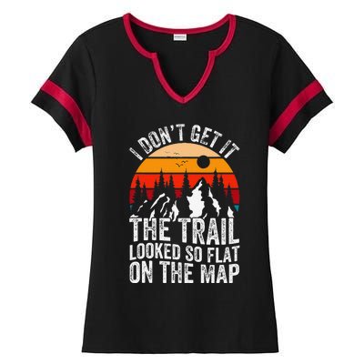 I DonT Get It The Trail Looked So Flat On The Map Hiking Ladies Halftime Notch Neck Tee