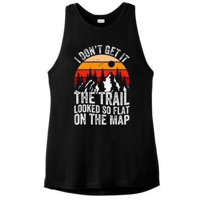 I DonT Get It The Trail Looked So Flat On The Map Hiking Ladies PosiCharge Tri-Blend Wicking Tank