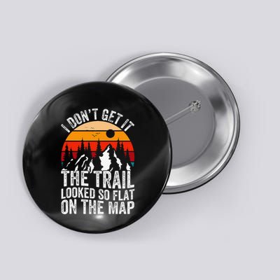 I DonT Get It The Trail Looked So Flat On The Map Hiking Button