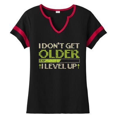 I Dont Get Older Exp I Level Up Game Gift Ladies Halftime Notch Neck Tee