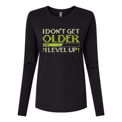 I Dont Get Older Exp I Level Up Game Gift Womens Cotton Relaxed Long Sleeve T-Shirt