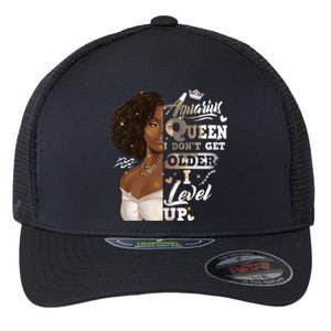 I Dont Get Older I Level Up African American Aquarius Gift Flexfit Unipanel Trucker Cap