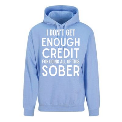 I Dont Get Enough Credit For Doing All Of This Sober Unisex Surf Hoodie