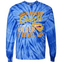 I Dont Get Older I Level Up Cancer Cute Gift Tie-Dye Long Sleeve Shirt