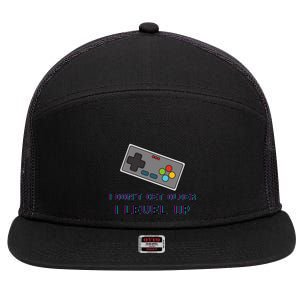 I Dont Get Older I Level Up Computer Console Gamers Meaningful Gift 7 Panel Mesh Trucker Snapback Hat