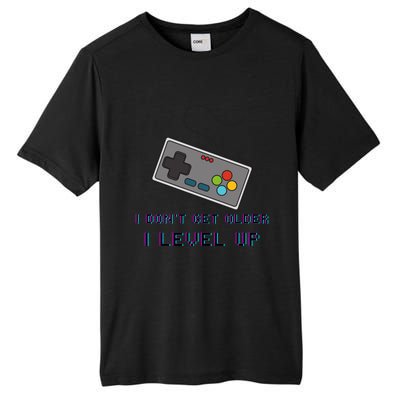 I Dont Get Older I Level Up Computer Console Gamers Meaningful Gift Tall Fusion ChromaSoft Performance T-Shirt