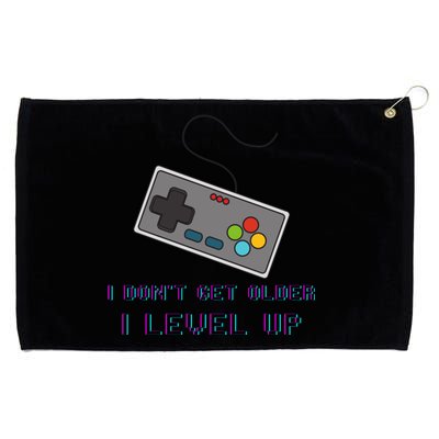 I Dont Get Older I Level Up Computer Console Gamers Meaningful Gift Grommeted Golf Towel