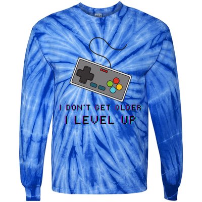 I Dont Get Older I Level Up Computer Console Gamers Meaningful Gift Tie-Dye Long Sleeve Shirt