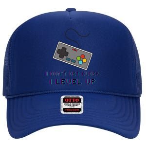 I Dont Get Older I Level Up Computer Console Gamers Meaningful Gift High Crown Mesh Back Trucker Hat