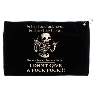 I DonT Give A Fck Fck Skeleton For Man & Woman Grommeted Golf Towel