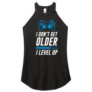 I Dont Get Older I Level Up Gaming Gamer Birthday Gift Women's Perfect Tri Rocker Tank