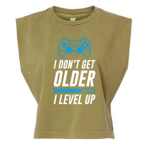 I Dont Get Older I Level Up Gaming Gamer Birthday Gift Garment-Dyed Women's Muscle Tee