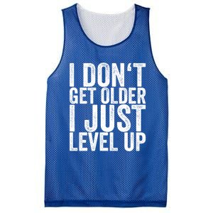 I Dont Get Older I Just Level Up Funny Gift Mesh Reversible Basketball Jersey Tank