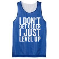 I Dont Get Older I Just Level Up Funny Gift Mesh Reversible Basketball Jersey Tank