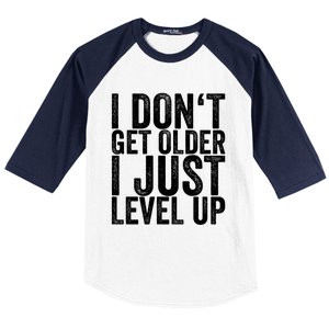 I Dont Get Older I Just Level Up Funny Gift Baseball Sleeve Shirt