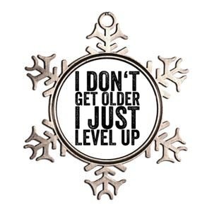 I Dont Get Older I Just Level Up Funny Gift Metallic Star Ornament