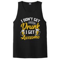 I Dont Get Drunk I Get Awesome Pub Crawling Beer Addiction PosiCharge Competitor Tank