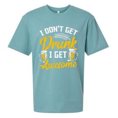 I Dont Get Drunk I Get Awesome Pub Crawling Beer Addiction Sueded Cloud Jersey T-Shirt