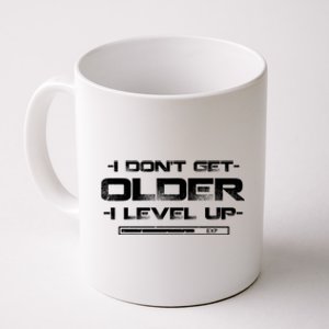 I Dont Get Older I Level Up Gamer Geek Birthday Gift Coffee Mug