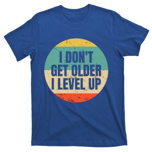 I Dont Get Older I Level Up Gift Controller Gamer Gift T-Shirt