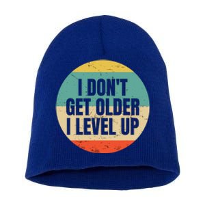 I Dont Get Older I Level Up Gift Controller Gamer Gift Short Acrylic Beanie