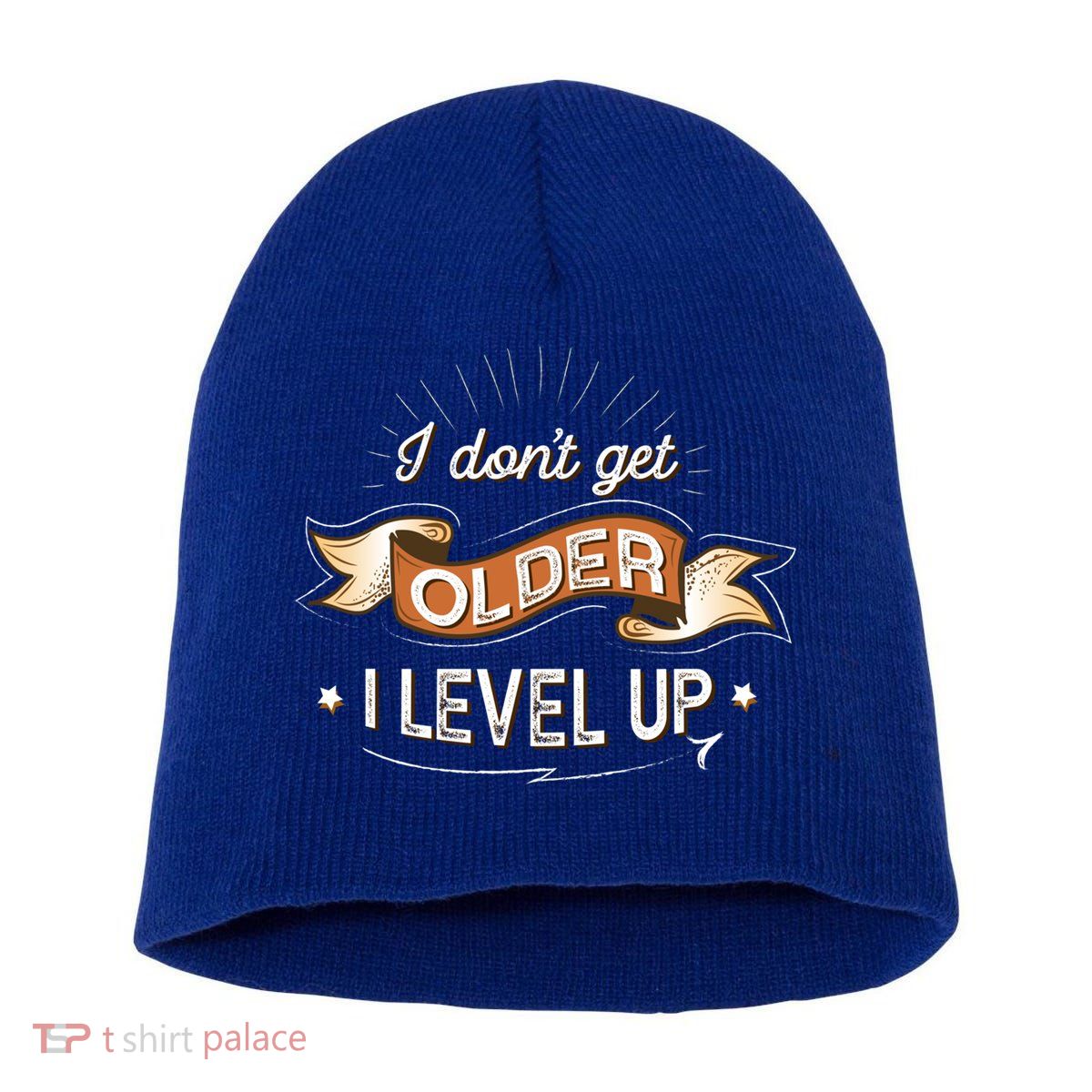 I Dont Get Older I Level Up Gift Short Acrylic Beanie