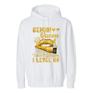 I Dont Get Older I Level Up Gemini Garment-Dyed Fleece Hoodie