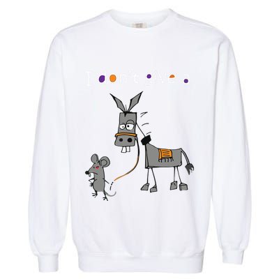 I Dont Give A Rats Ass Mouse Walking Donkey Garment-Dyed Sweatshirt