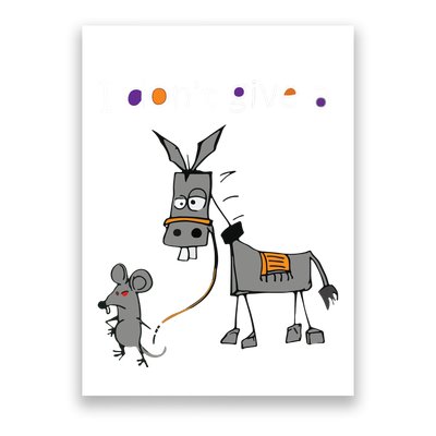 I Dont Give A Rats Ass Mouse Walking Donkey Poster