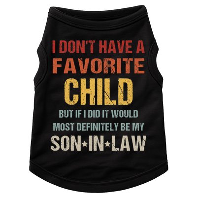 I Don't Have A Favorite Child But If I Did It Would Most Doggie Tank