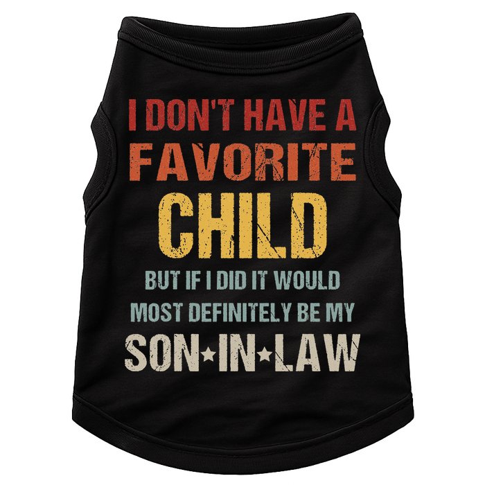 I Don't Have A Favorite Child But If I Did It Would Most Doggie Tank
