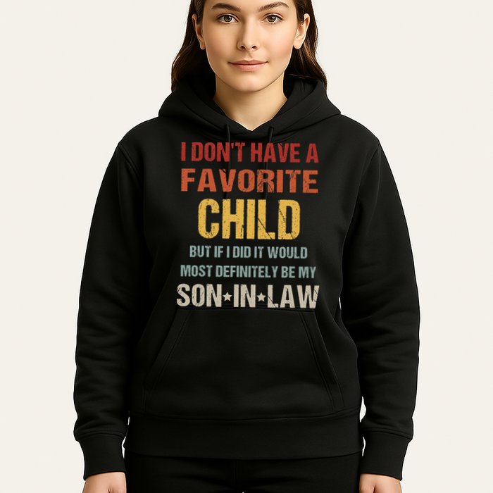 I Don't Have A Favorite Child But If I Did It Would Most Hoodie