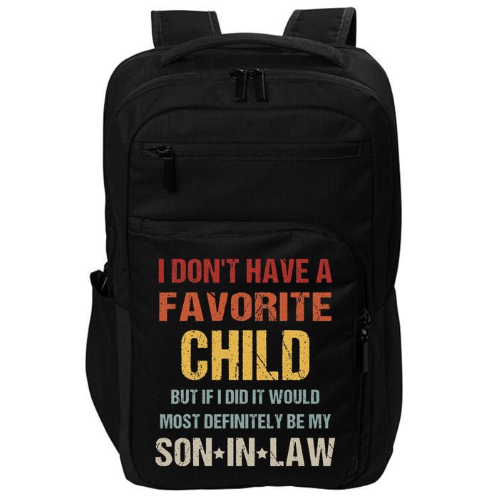 I Don't Have A Favorite Child But If I Did It Would Most Impact Tech Backpack