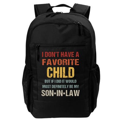 I Don't Have A Favorite Child But If I Did It Would Most Backpack