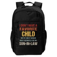 I Don't Have A Favorite Child But If I Did It Would Most Backpack