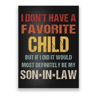 I Don't Have A Favorite Child But If I Did It Would Most Poster