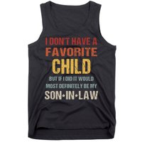 I Don't Have A Favorite Child But If I Did It Would Most Tank Top